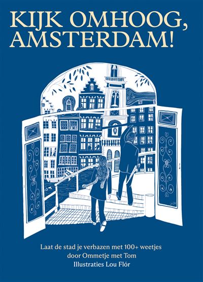 Kijk omhoog, Amsterdam!