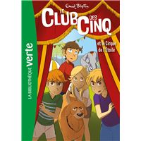 Le Club des Cinq 06 - Le Club des Cinq et le cirque de l'étoile
