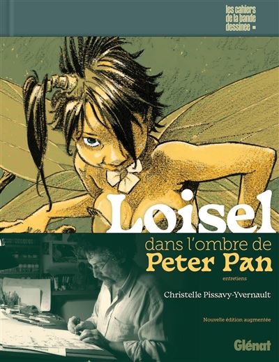 Loisel, dans l'ombre de Peter Pan NE - Régis Loisel - Glénat - broché - Guide - Glénat