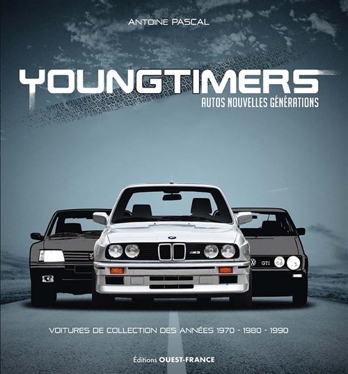 Youngtimers (Edition revue et augmentée)