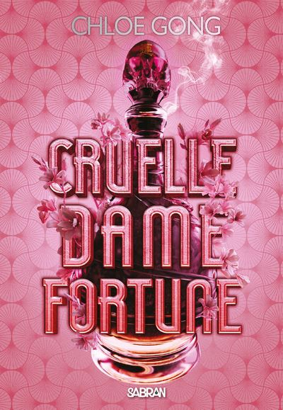 Foul Lady Fortune, Cruelle Dame Fortune - : Cruelle Dame Fortune - Tome 01 (broché)