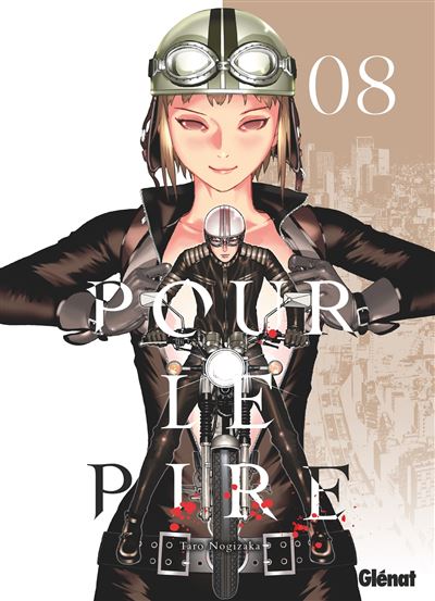 Pour Le Pire - Tome 08 : Pour le pire - Tome 08