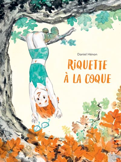 Riquette à la coque - Daniel Henon - relié