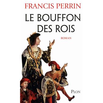 Le bouffon des rois - 1