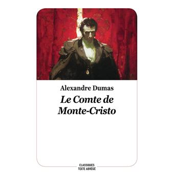 Le Comte De Monte Cristo - Le Comte De Monte Cristo, Extraits, nouvelle édition - 1