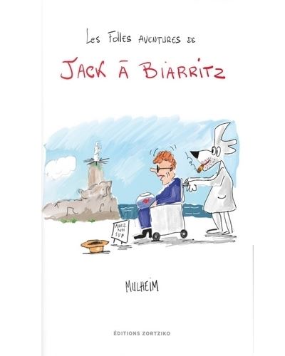 Les folles aventures de Jack à Biarritz -  Mulheim - broché