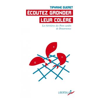 Écoutez gronder leur colère - Les héritières des Penn Sardin - 1