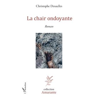 La chair ondoyante