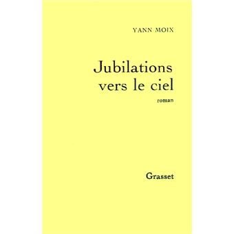 Jubilations vers le ciel - 1