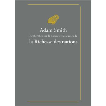 Recherches sur la nature et les causes de la Richesse des nations - 1