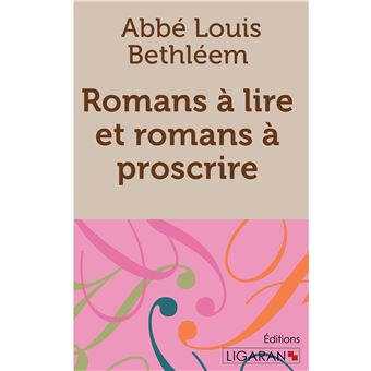 Romans à lire et romans à proscrire - 1
