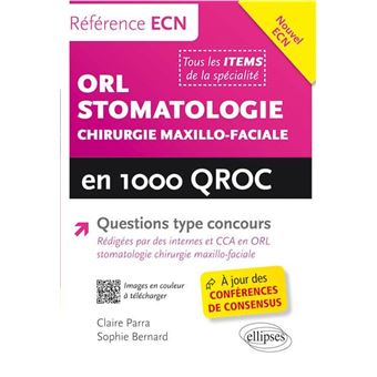 ORL, stomatologie et chirurgie maxillo-faciale en 1000 QROC - 1