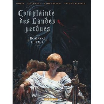 Complainte Des Landes Perdues - Complainte Des Landes Perdues, Intégrale cycle 1 - 1