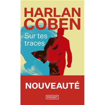 Sur tes traces - Poche - Harlan Coben, Roxane Azimi - Achat Livre | fnac