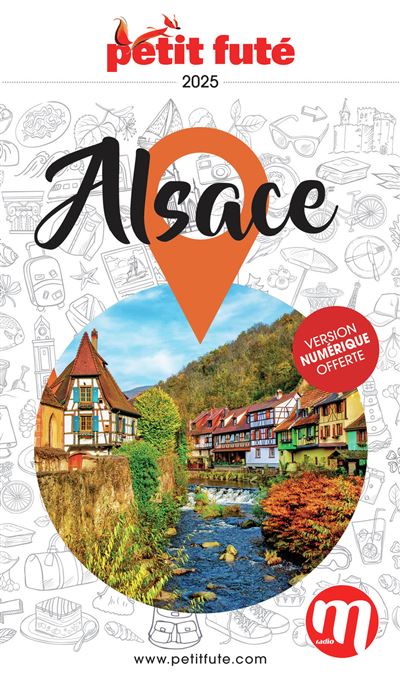 Guide Alsace 2025 Petit Futé - Jean-Paul Labourdette, Dominique Auzias (2025)