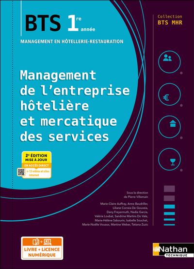 Management de l'entreprise Hôtelière et Mercatique des service BTS 1re année BTS MHR - 2024 - Pochette - élève - + iManuel - Pierre Villemain - Nathan Technique - broché - Scolaire / Universitaire