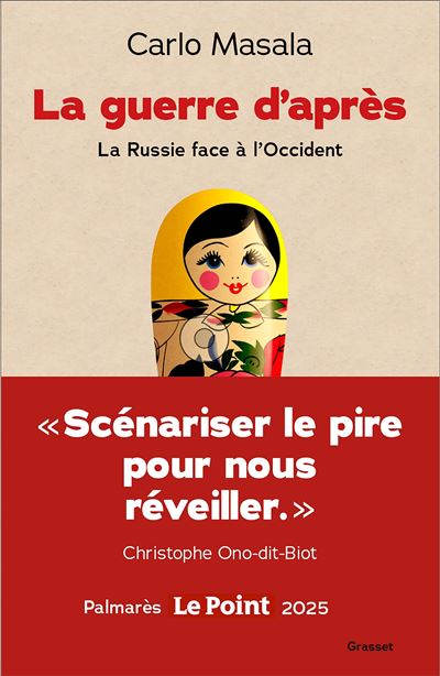 La guerre d'après : la Russie face à l'Occident - Carlo Masala (2025)
