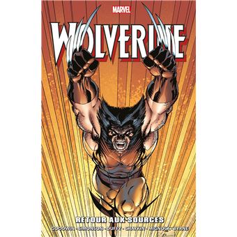 Wolverine - Wolverine : Retour aux sources - Archie Goodwin, Louise ...