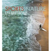Sports nature en Bretagne - à la rencontre des éléments