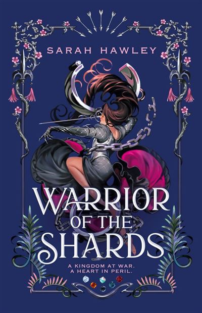 Warrior of the Shards Pre-order the stunning conclusion to the ‘darkly enchanting’ (Thea Guanzon) Shards of Magic trilogy! - Sarah Hawley - Gollancz - ebook (ePub) - Livre