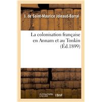 La colonisation française en Annam et au Tonkin