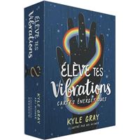 ELEVE TES VIBRATIONS CARTES ENERGETIQUES (LIVRE + 48 CARTES)