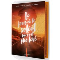 Le Jour où le soleil ne s'est plus levé - Edition collector
