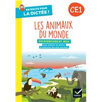 En route pour la dictée ! CE1 - Les animaux du monde - Ed. 2024 - Cahier de l'élève