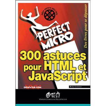 300 astuces pour HTML et Javascript - 1