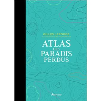 Atlas des paradis perdus - 1