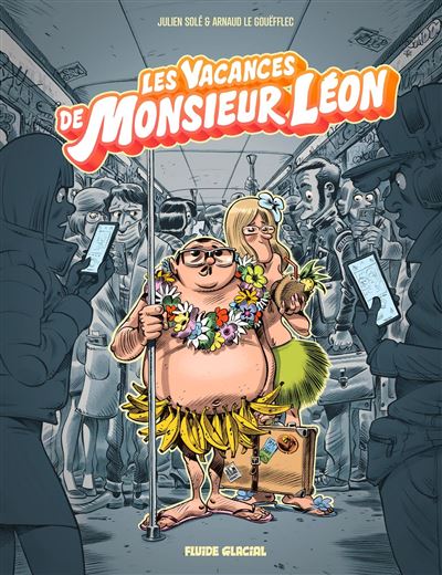 Monsieur Léon - Tome 02 - Les Vacances De Monsieur Léon (2024)