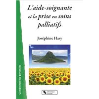 L'aide-soignante et la prise en soins palliatifs