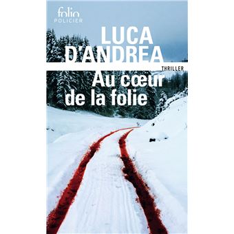 Au Coeur De La Folie