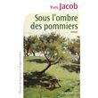 Sous l'ombre des pommiers