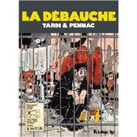 LA DEBAUCHE (ED.ANNIVERSAIRE)