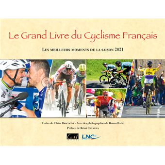 Le Grand Livre du cyclisme français 2021 broché Claire
