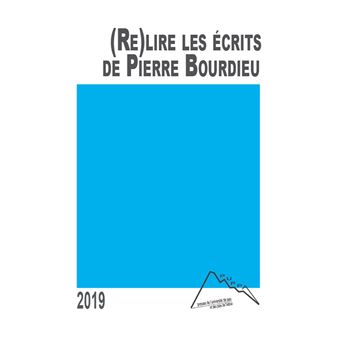 (Re)lire les écrits de Pierre Bourdieu - pour une démarche socio-anthropologique critique et créatrice - 1