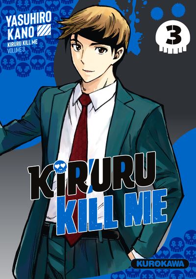 Kiruru kill me - Tome 3