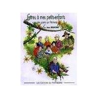 Lettre à mes petits-enfants sur des sujets qui fâchent