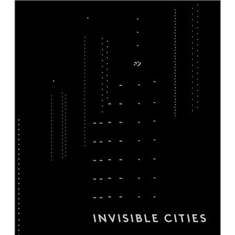 Invisible Cities Edition bilingue français-anglais - relié - Pierre ...