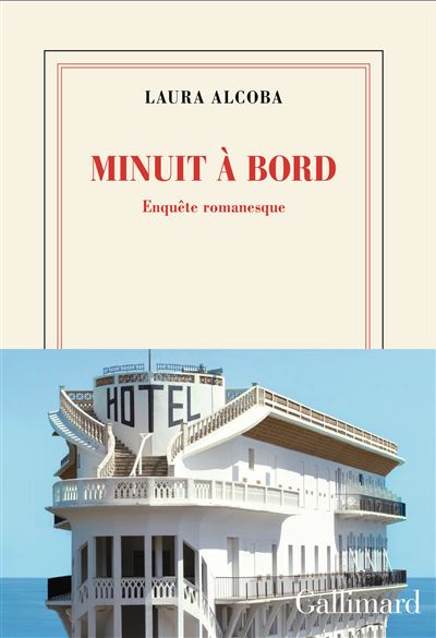 Minuit à bord: Enquête romanesque - Laura Alcoba (2026)