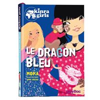 Kinra Girls - Tome 11 : Kinra Girls - Le dragon bleu - Tome 11