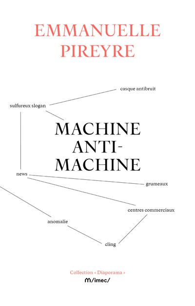 Machine anti-machine - Emmanuelle Pireyre - Institut Memoire De L'edition Contemporaine - Poche - Biographie