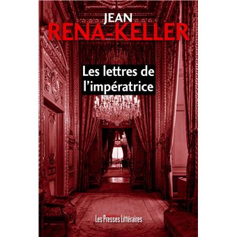 Les lettres de l’impératrice - 1