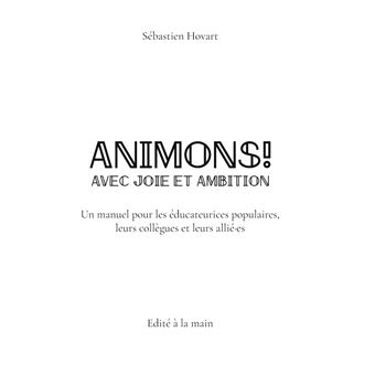 Animons ! Avec joie et ambition