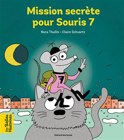 couverture de : Mission secr&egrave;te pour Souris 7