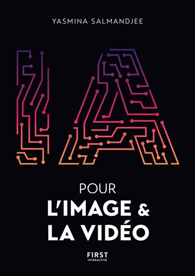 L'IA pour l'image & la vidéo - Yasmina Salmandjee (2026)