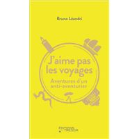 J'aime pas les voyages