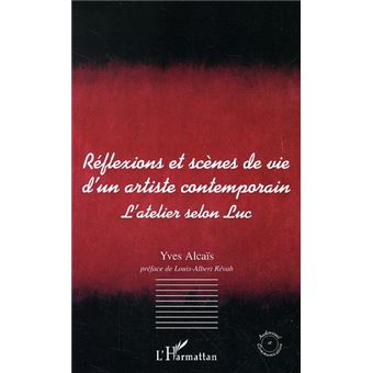 Réflexions et scènes de vie d'un artiste contemporain - 1