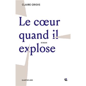 Le coeur quand il explose - 1